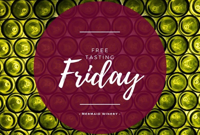 free tasting friday mermaid winery